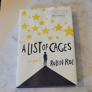 YA Lit 'List of Cages' Robin Roe Hardcover